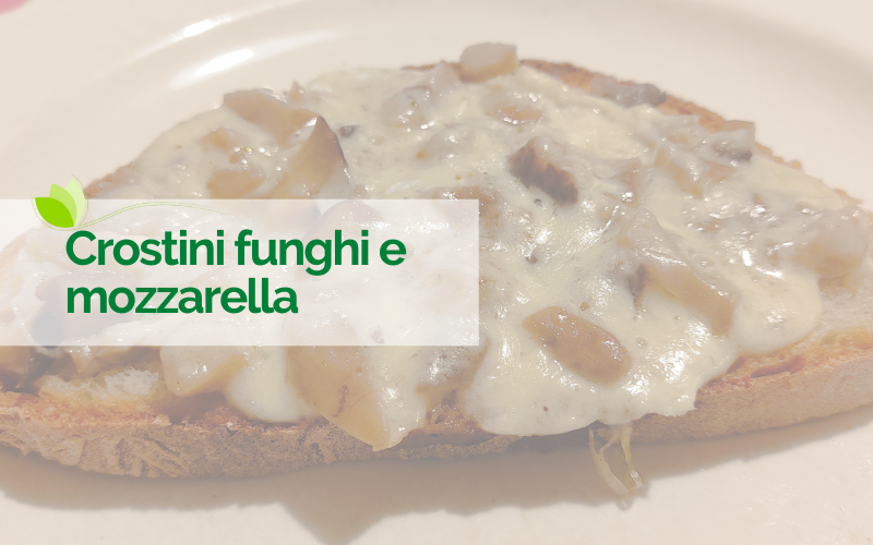 Crostini filanti con funghi e mozzarella