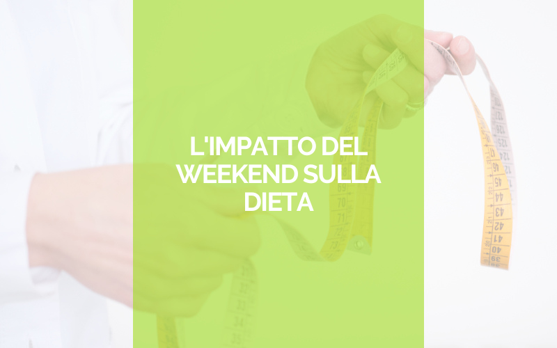 L’impatto del weekend sulla dieta L'impatto del weekend sulla dieta